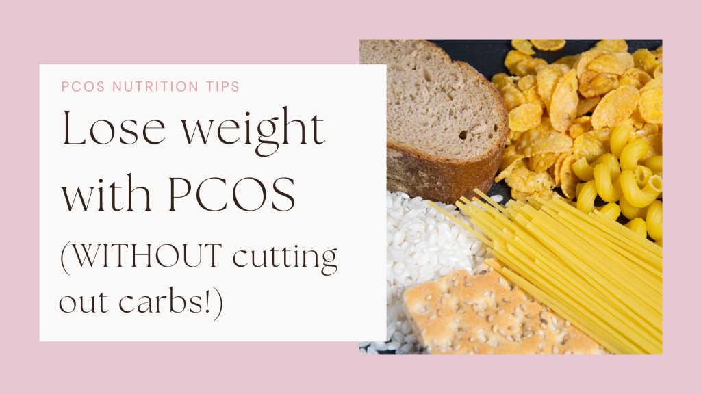 Lose weight with PCOS without cutting out carbs